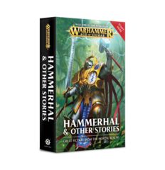 Warhammer Age of Sigmar Novel: Hammerhal & Other Stories