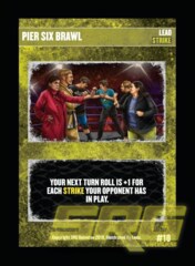10 - Pier Six Brawl