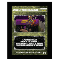 16 - Ambush with the Ladder (Foil)