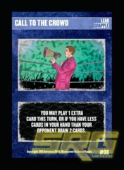 08 – Call To The Crowd (Foil)