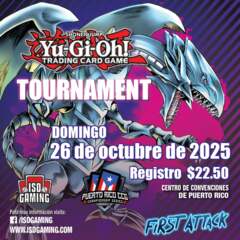 First Attack - Special Yu-Gi-Oh! Tournament - SUNDAY OCT 26