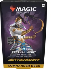 Aetherdrift Commander Deck - Eternal Might