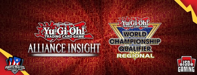 Puerto Rico Yu-Gi-Oh! Alliance Insight Regionals - DOMINGO 8 JUNIO (Añadir su COSSY ID)