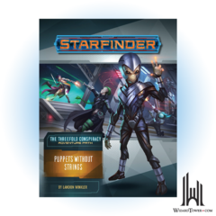 STARFINDER ADVENTURE PATH 30 THREEFOLD CONSPIRACY 6/6 - PUPPETS WITHOUT STRINGS