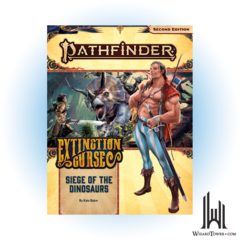 PATHFINDER 154 EXTINCTION CURSE 4/6 SIEGE OF THE DINOSAURS