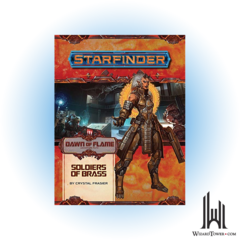 STARFINDER ADVENTURE PATH 14 DAWN OF FLAME 2 - SOLDIERS OF BRASS