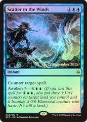 Scatter to the Winds - Foil - Prerelease Promo