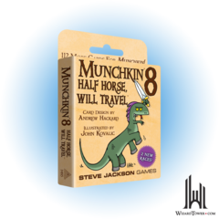 MUNCHKIN 8 HALF HORSE WILL TRAVEL