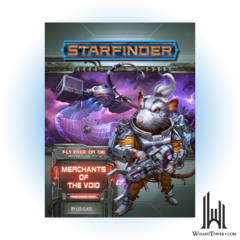 STARFINDER ADVENTURE PATH 35 FLY FREE OR DIE 2/6 - MERCHANTS OF THE VOID