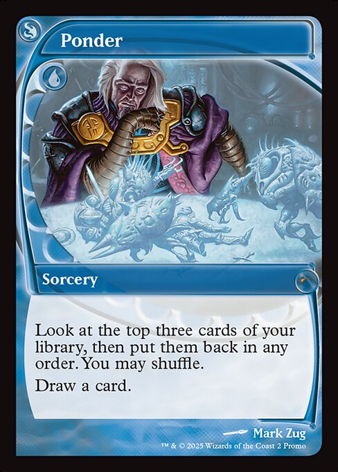 Ponder (0002) (MagicFest 2025) - Foil