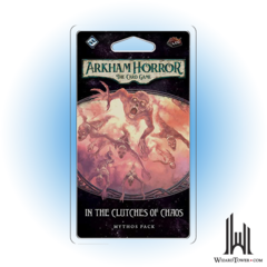 ARKHAM HORROR LCG IN THE CLUTCHES OF CHAOS