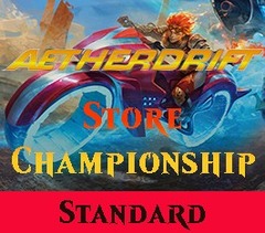 Mar 15 - Store Championship - Aetherdrift - Standard