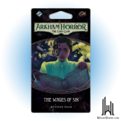 ARKHAM HORROR LCG THE WAGES OF SIN