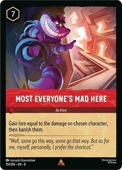 Most Everyone's Mad Here (0151) - Cold Foil