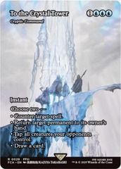 To the Crystal Tower [Cryptic Command] (0029) (Showcase) - Foil