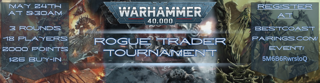 Spring 2025 Rogue-Trader Tournament