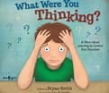 What Were You Thinking? by Brian Smith
