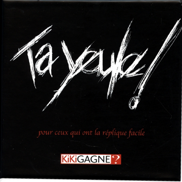 Ta Yeule