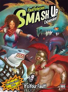 Smash Up: Its Your Fault!