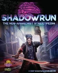 The Neo-Anarchist Streetpedia Shadowrun
