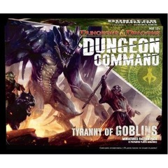 Dungeon Command Tyranny of Goblins