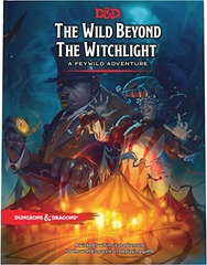 5th Edition - The Wild Beyond the Witchlight A Feywild Adventure Guide