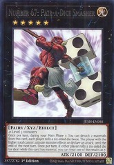 Number 67: Pair-a-Dice Smasher - JUSH-EN058 - Rare - 1st Edition