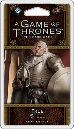 Game Of Thrones LCG True Steel Chapter Pack