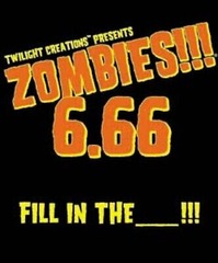 Zombies!!! 6.66: Fill in the ____!!!