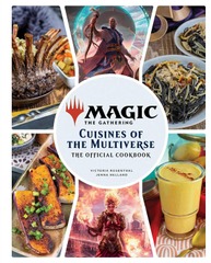 Magic The Gathering: The Official Cookbook - Cuisines of the Multiverse