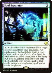 Soul Separator - Foil - Prerelease Promo