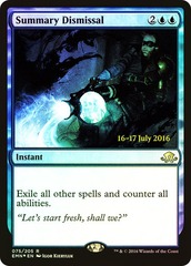 Summary Dismissal - Foil - Prerelease Promo