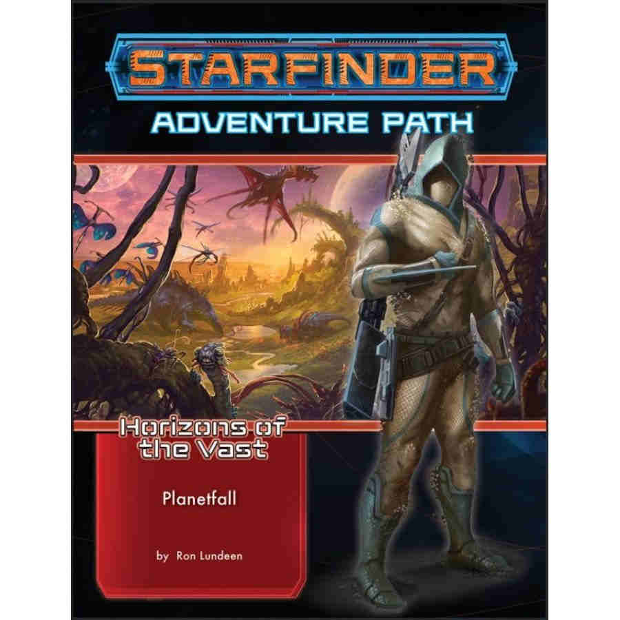 STARFINDER ADVENTURE PATH: PLANETFALL (HORIZONS OF THE VAST 1 OF 6)