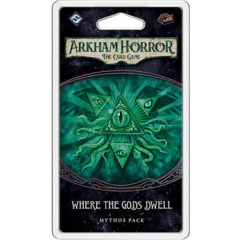 ARKHAM HORROR LCG: WHERE THE GODS DWELL