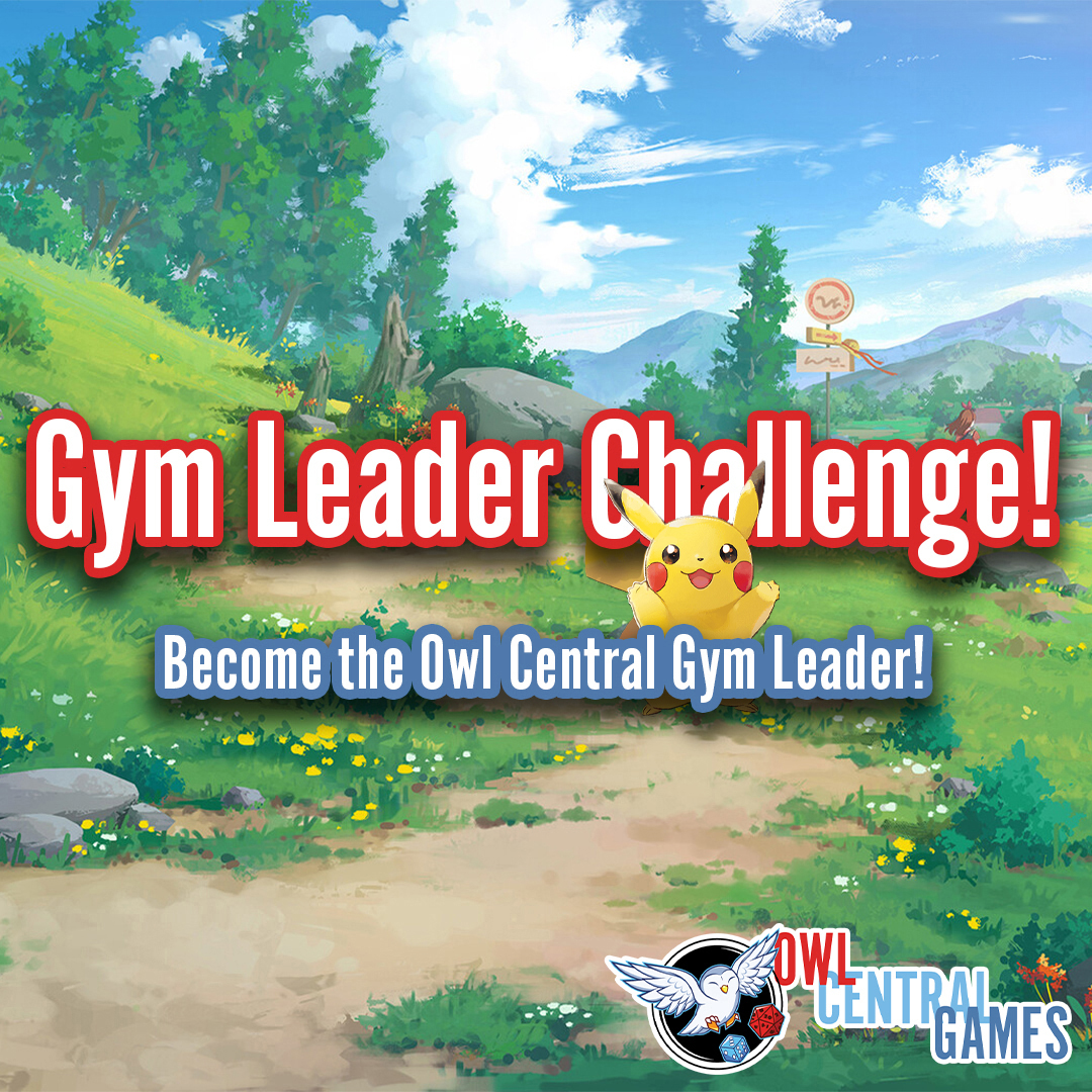 10/02 Weekly Gym Leader Challenge @ 6:30PM