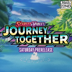 03/22 Journey Together Prerelease