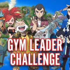 08/16 Gym Leader Challenge @ 11:00 am