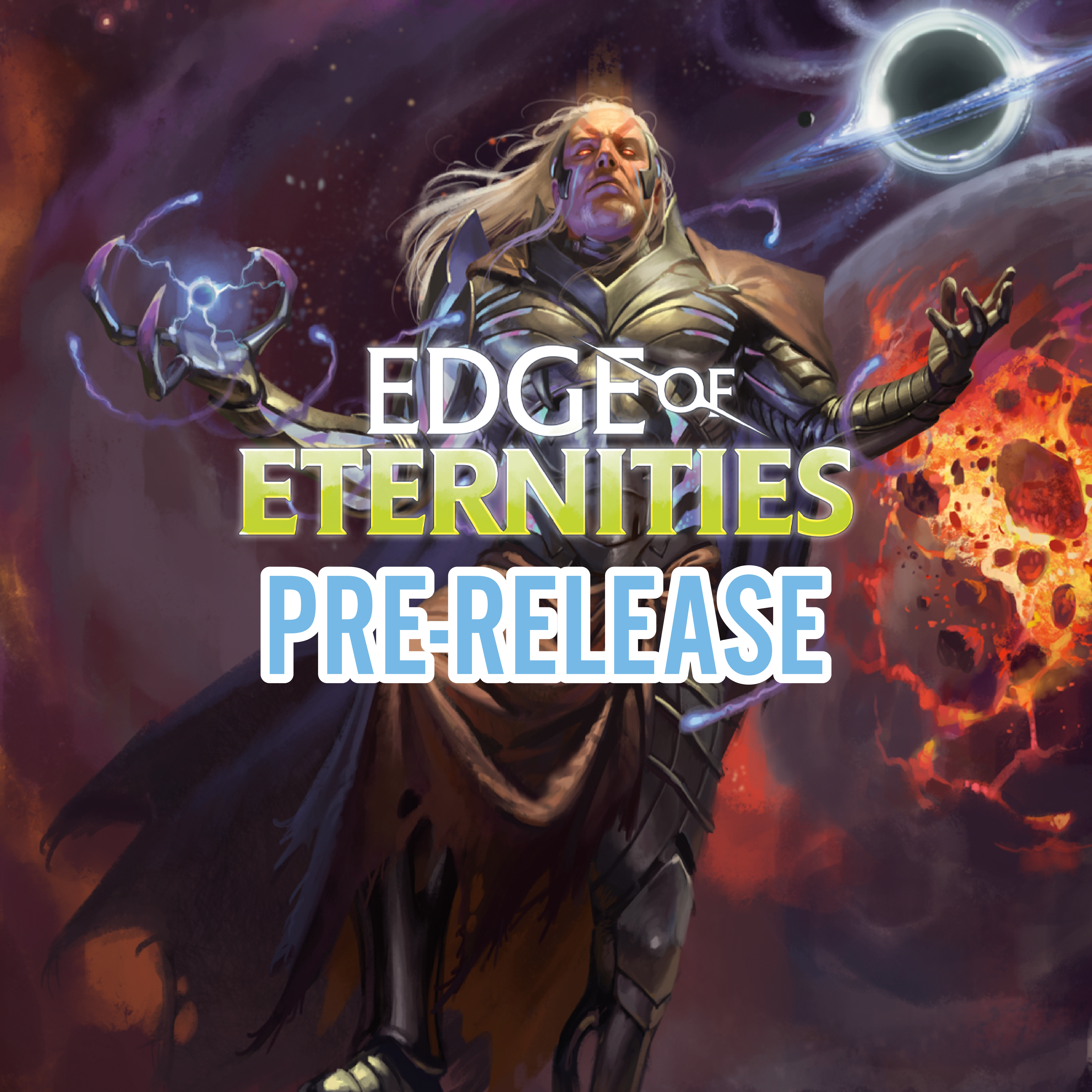 07/26 Magic: The Gathering – Edge of Eternities Two Headed Giant Prerelease @ 1 PM