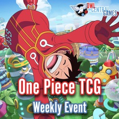 06/25 One Piece Weekly @ 6:30 pm