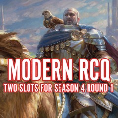 04/19 Modern RCQ (Two Slot) Season 4 Round 1