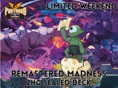 5/18/25 Limited Weekend - 12 Noon - 2HG Sealed Deck - Remastered Madness