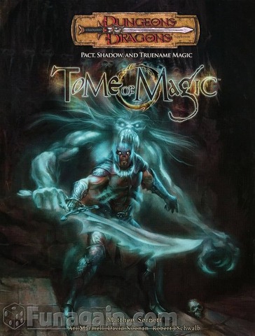 D&D Tome of Magic 3.5 Ed