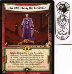 Do Not Delay the Inevitable