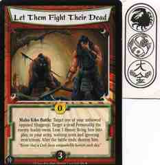 Let Them Fight Their Dead