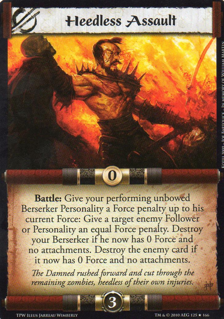 Heedless Assault
