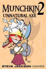 Munchkin 2 - Unnatural Axe Munchkin 2 - Unnatural Axe