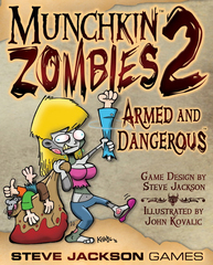 Munchkin Zombies 2 - Armed and Dangerous Munchkin Zombies 2 - Armed and Dangerous