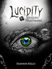 Lucidity: Six-Sided Nightmares Lucidity: Six-Sided Nightmares