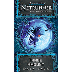 Trace Amount - Data Pack (Android Netrunner) Trace Amount - Data Pack (Android Netrunner)