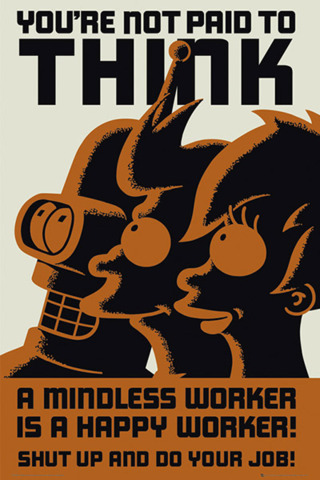 #38 - Futurama Youre Not Paid To Think